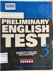 CAMBRIDGE PRELIMINARY ENGLISH TEST 3 – STUDENT'S BOOK WITH ANSWERS (Sách luyện thi và tài liệu tham khảo)