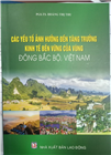 Các yếu tố ảnh hưởng đến tăng trưởng kinh tế bền vững của vùng Đông Bắc bộ Việt Nam (sách tham khảo)